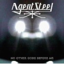 AGENT STEEL - No Other Godz Before Me (2021) CDdigi